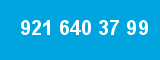 921 640 37 99